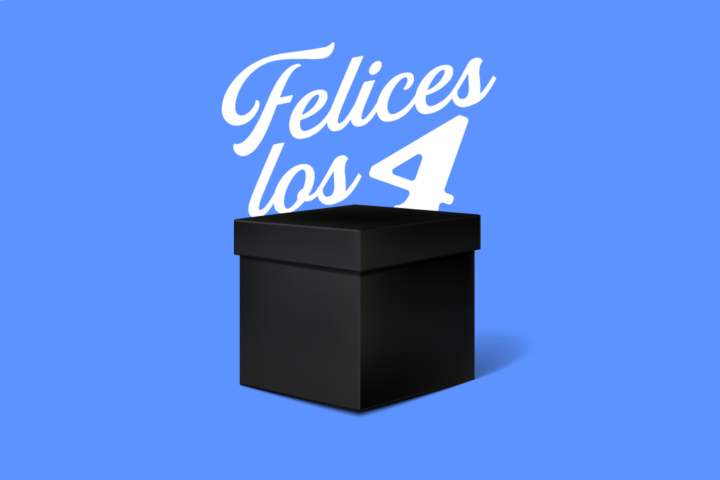 Felices los 4